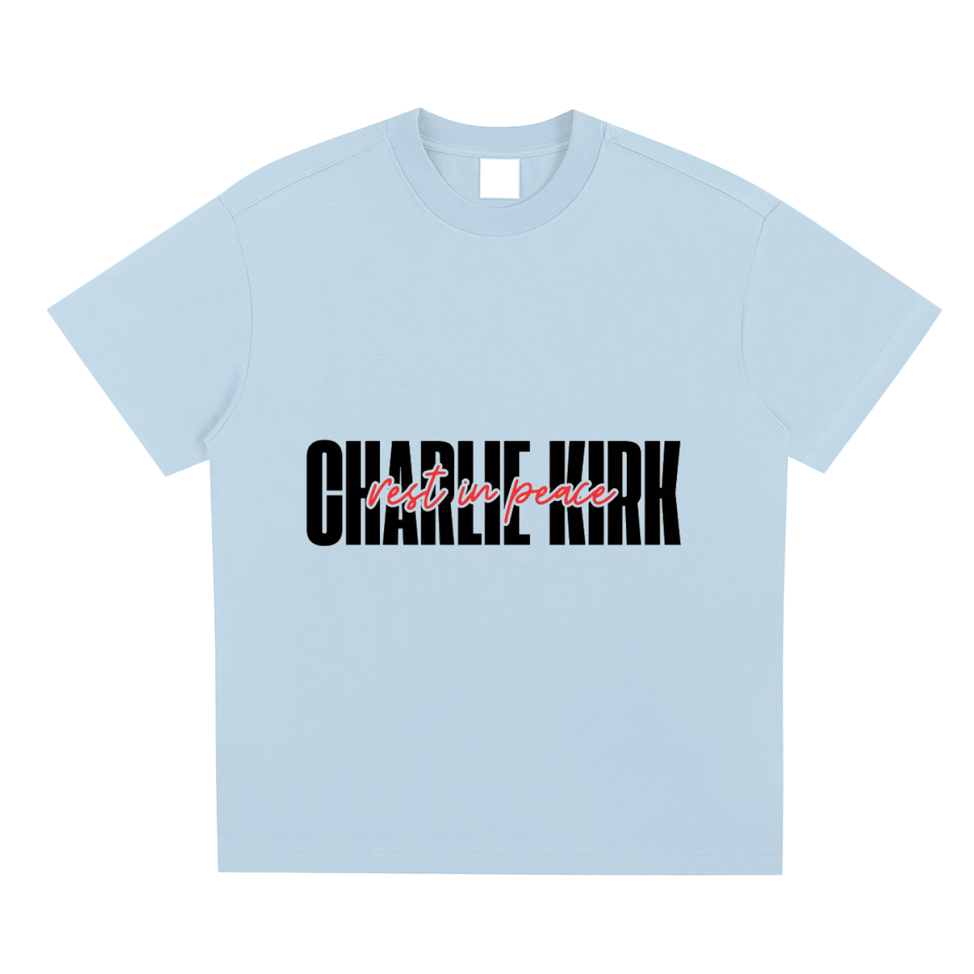 Charlie Kirk Rest In Peace Shirt (multiple colours)